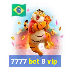 7777 bet 8 vip